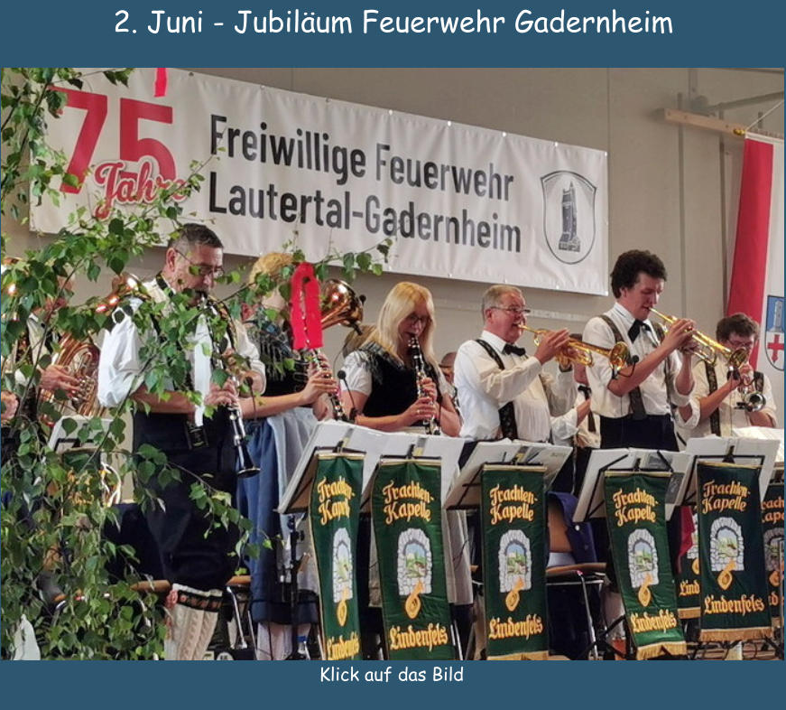 2. Juni - Jubilum Feuerwehr Gadernheim Klick auf das Bild